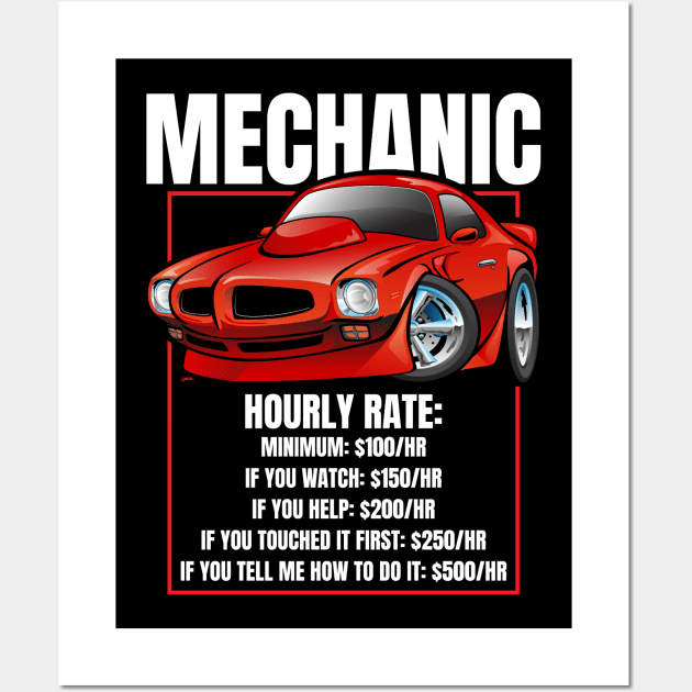 Funny Mechanic Hourly Rate Humor Classic Muscle Car Cartoon Wall Art by hobrath